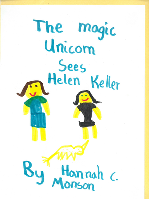 cover image of The Magic Unicorn Sees Helen Keller